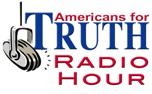 Americans for Truth Radio Hour